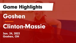 Goshen  vs Clinton-Massie  Game Highlights - Jan. 24, 2022