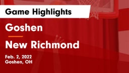 Goshen  vs New Richmond Game Highlights - Feb. 2, 2022