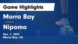 Morro Bay  vs Nipomo  Game Highlights - Dec. 7, 2023