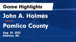 John A. Holmes  vs Pamlico County Game Highlights - Aug. 29, 2023