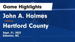 John A. Holmes  vs Hertford County Game Highlights - Sept. 21, 2023