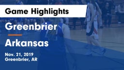 Greenbrier  vs Arkansas  Game Highlights - Nov. 21, 2019