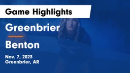 Greenbrier  vs Benton  Game Highlights - Nov. 7, 2023