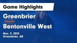 Greenbrier  vs Bentonville West  Game Highlights - Nov. 9, 2023