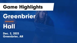 Greenbrier  vs Hall  Game Highlights - Dec. 2, 2023