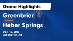 Greenbrier  vs Heber Springs  Game Highlights - Dec. 18, 2023