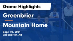 Greenbrier  vs Mountain Home  Game Highlights - Sept. 23, 2021