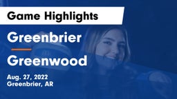 Greenbrier  vs Greenwood  Game Highlights - Aug. 27, 2022