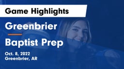 Greenbrier  vs Baptist Prep  Game Highlights - Oct. 8, 2022