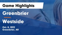 Greenbrier  vs Westside  Game Highlights - Oct. 8, 2022