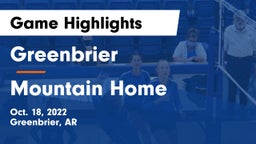 Greenbrier  vs Mountain Home  Game Highlights - Oct. 18, 2022