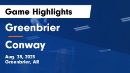 Greenbrier  vs Conway  Game Highlights - Aug. 28, 2023