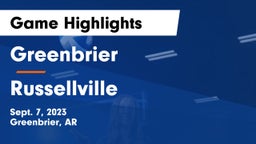 Greenbrier  vs Russellville  Game Highlights - Sept. 7, 2023