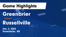 Greenbrier  vs Russellville  Game Highlights - Oct. 3, 2023