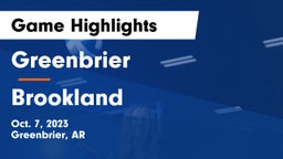 Greenbrier  vs Brookland  Game Highlights - Oct. 7, 2023