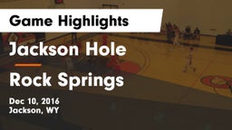 Jackson Hole  vs Rock Springs  Game Highlights - Dec 10, 2016