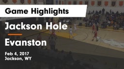 Jackson Hole  vs Evanston  Game Highlights - Feb 4, 2017