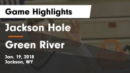 Jackson Hole  vs Green River  Game Highlights - Jan. 19, 2018