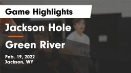 Jackson Hole  vs Green River  Game Highlights - Feb. 19, 2022