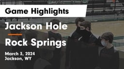 Jackson Hole  vs Rock Springs  Game Highlights - March 3, 2024