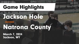Jackson Hole  vs Natrona County  Game Highlights - March 7, 2024