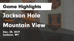 Jackson Hole  vs Mountain View  Game Highlights - Dec. 20, 2019