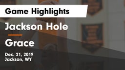 Jackson Hole  vs Grace  Game Highlights - Dec. 21, 2019