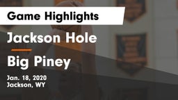 Jackson Hole  vs Big Piney  Game Highlights - Jan. 18, 2020