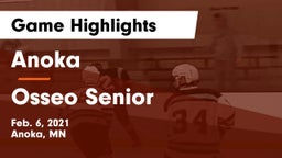 Anoka  vs Osseo Senior  Game Highlights - Feb. 6, 2021