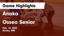 Anoka  vs Osseo Senior  Game Highlights - Feb. 10, 2022