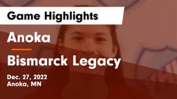 Anoka  vs Bismarck Legacy  Game Highlights - Dec. 27, 2022