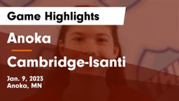 Anoka  vs Cambridge-Isanti  Game Highlights - Jan. 9, 2023