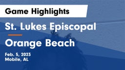 St. Lukes Episcopal  vs Orange Beach  Game Highlights - Feb. 5, 2023
