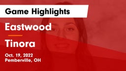 Eastwood  vs Tinora  Game Highlights - Oct. 19, 2022