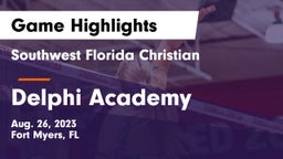 Southwest Florida Christian  vs Delphi Academy Game Highlights - Aug. 26, 2023