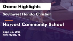 Southwest Florida Christian  vs Harvest Community School Game Highlights - Sept. 30, 2023