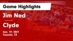 Jim Ned  vs Clyde  Game Highlights - Jan. 19, 2021