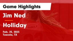 Jim Ned  vs Holliday  Game Highlights - Feb. 25, 2023
