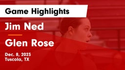 Jim Ned  vs Glen Rose  Game Highlights - Dec. 8, 2023