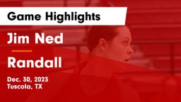 Jim Ned  vs Randall  Game Highlights - Dec. 30, 2023