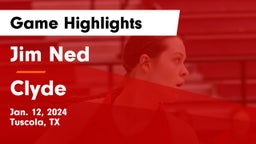 Jim Ned  vs Clyde  Game Highlights - Jan. 12, 2024