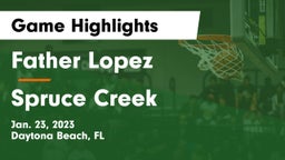 Father Lopez  vs Spruce Creek  Game Highlights - Jan. 23, 2023