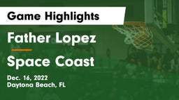 Father Lopez  vs Space Coast  Game Highlights - Dec. 16, 2022