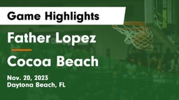 Father Lopez  vs Cocoa Beach Game Highlights - Nov. 20, 2023