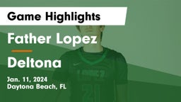 Father Lopez  vs Deltona  Game Highlights - Jan. 11, 2024
