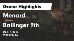 Menard  vs Ballinger 9th Game Highlights - Dec. 7, 2017