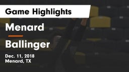 Menard  vs Ballinger  Game Highlights - Dec. 11, 2018