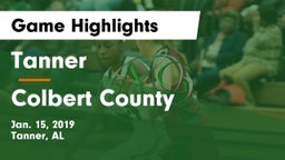 Tanner  vs Colbert County  Game Highlights - Jan. 15, 2019