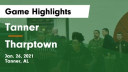 Tanner  vs Tharptown Game Highlights - Jan. 26, 2021