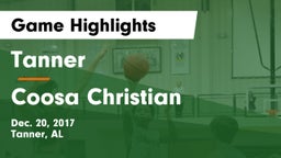 Tanner  vs Coosa Christian Game Highlights - Dec. 20, 2017